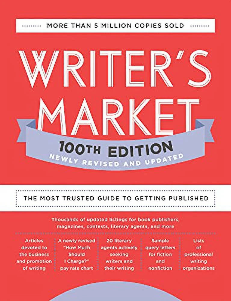 Writer's Market 100th Edition: The Most Trusted Guide to Getting Published V17538